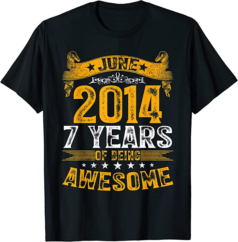 Vintage June 2014 7 Years Of Being Awesome Boys Girls T-Shirt