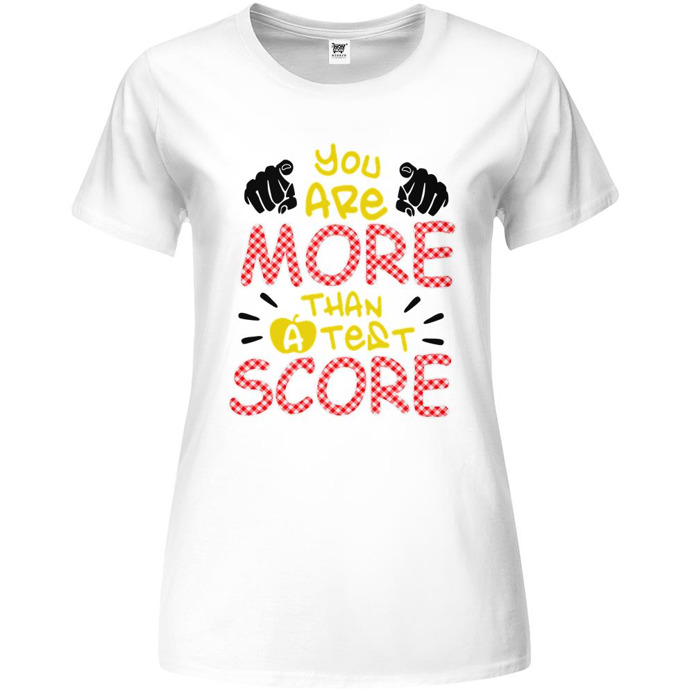 You Are More Than A Test Score Premium Womens Tshirts