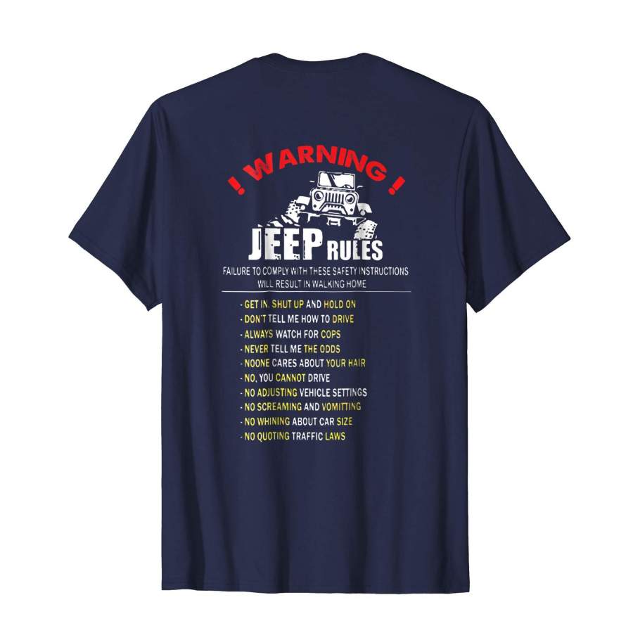 !Warning! Jeep Rules Funny Sarcastic Quotes Gift T-Shirt