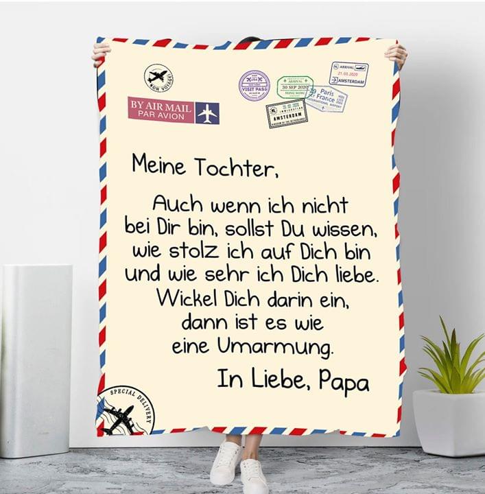 Meine Tochter Auch Wenn Ich Nicht Bei Dir Bin Sollst Du Wissen In Liebe Papa Fleece Blanket