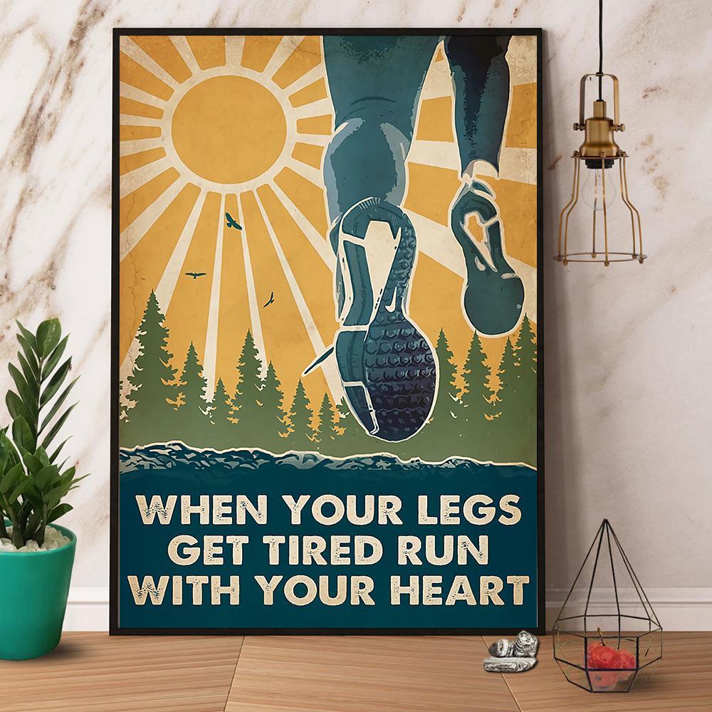 running-when-your-legs-get-tired-run-with-your-heart-poster-no-frame