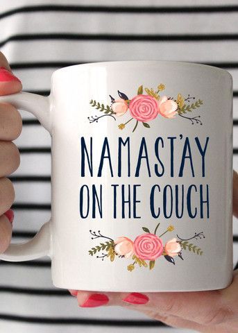 Namast’ay In My Bed Coffee Mug