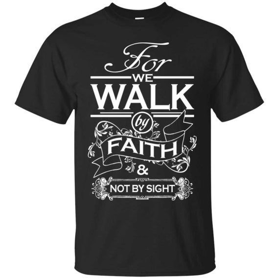 Walk Faith Not Sight Ultra Cotton Shirt