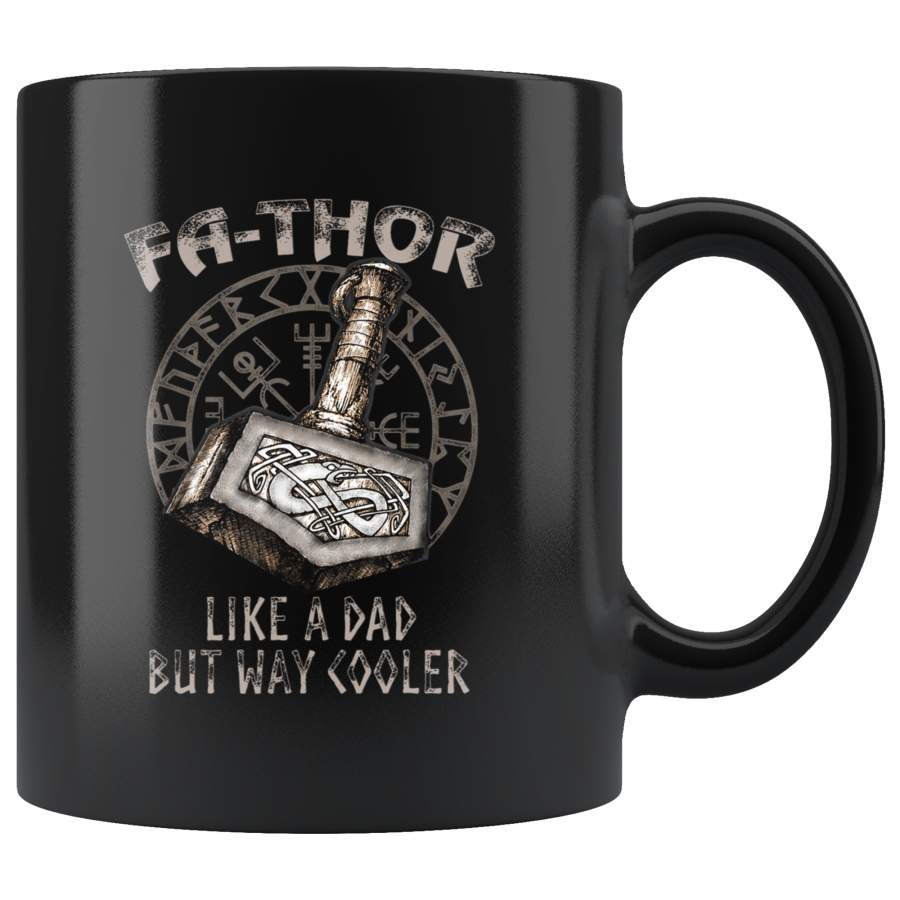 Viking Hammer Fa-Thor Like A Dad But Way Cooler Mug Cup Coffee