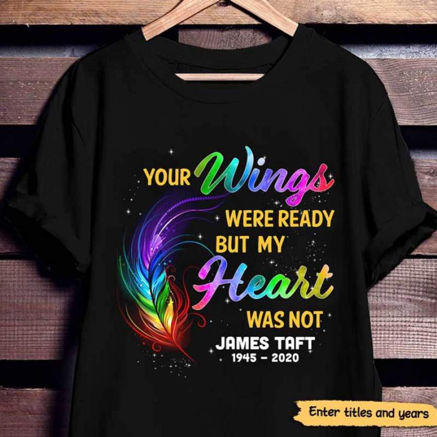 Your Wings Were Ready Memorial Personalized Shirt