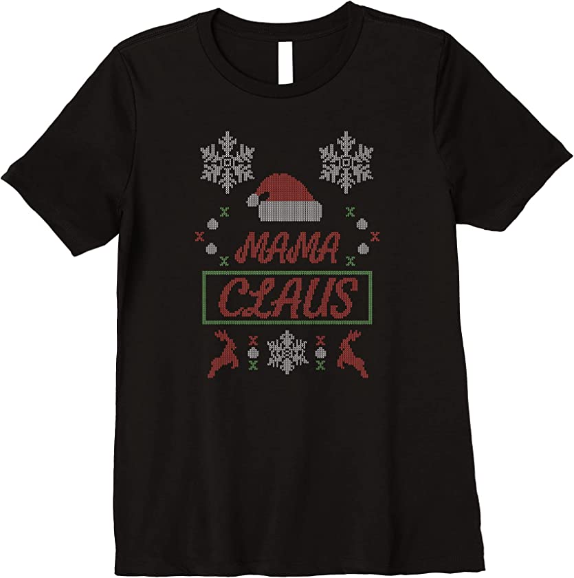 Womens Mama Claus Mom Mommy Mother Ugly Christmas Premium T-Shirt