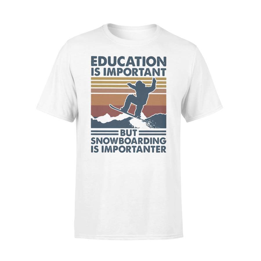 Education Is Important But Snowboarding Is Importanter Vintage Retro T-shirt