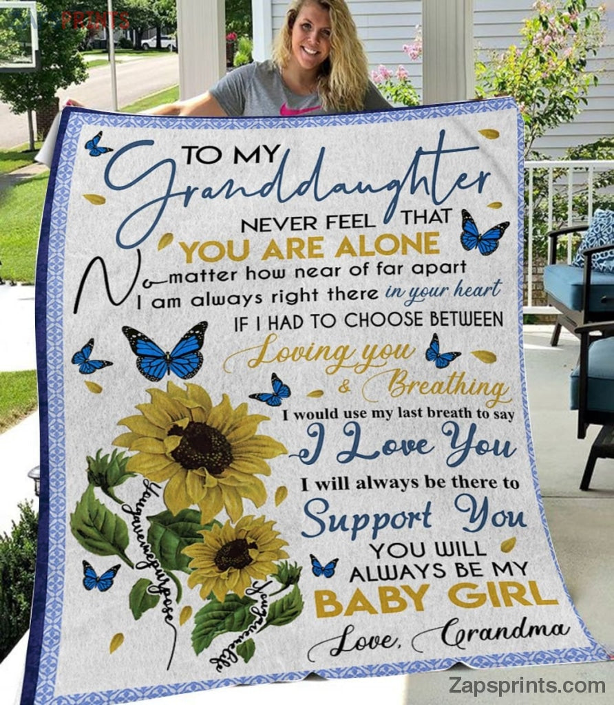 Gift For Granddaughter – To My Granddaughter – Butterfly – Never Feel That You’Re Alone – Blanket