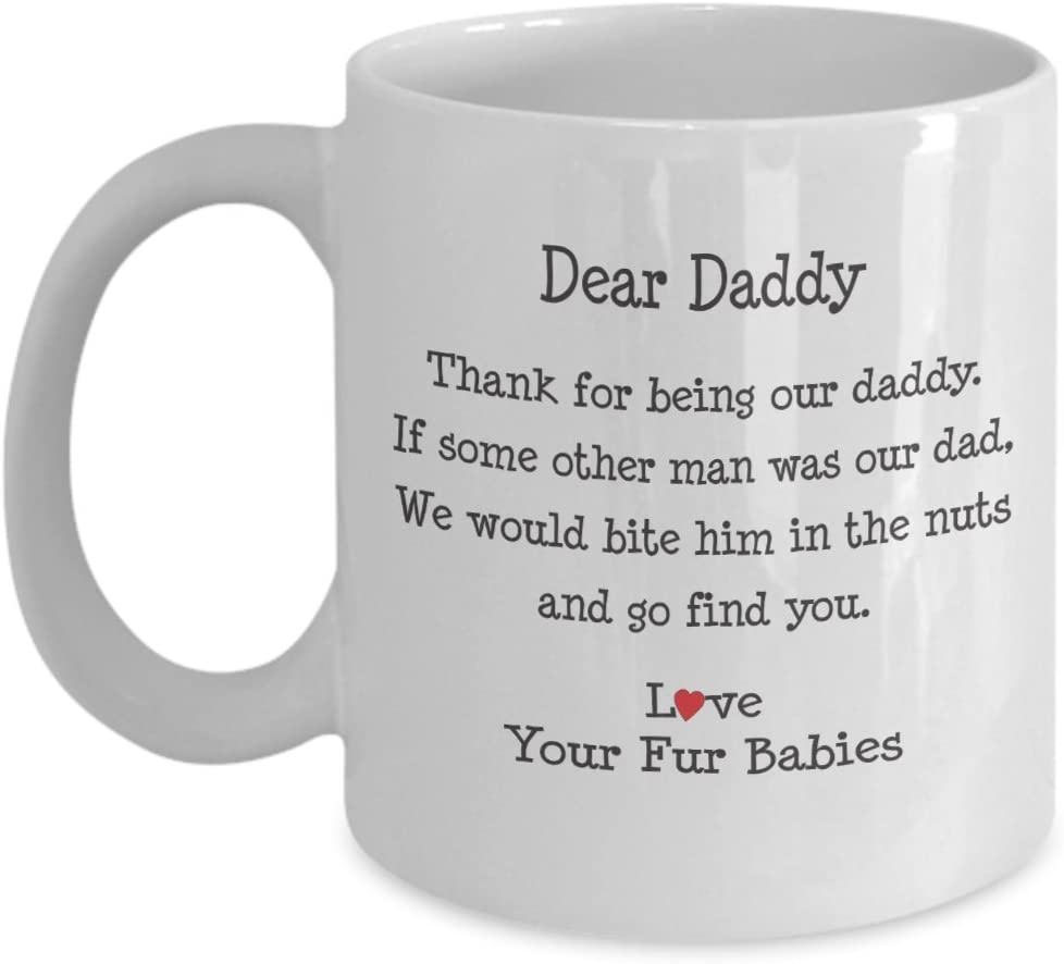 Dear Daddy Thank You For Being Our Daddy! Love, Your Fur Babies, Gift From Dogs, Cats – Father’S Day Mug