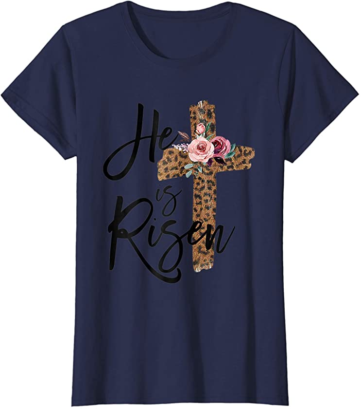 Womens Easter Text for Christian Teen Girls Mom He is Risen Leopard T-Shirt