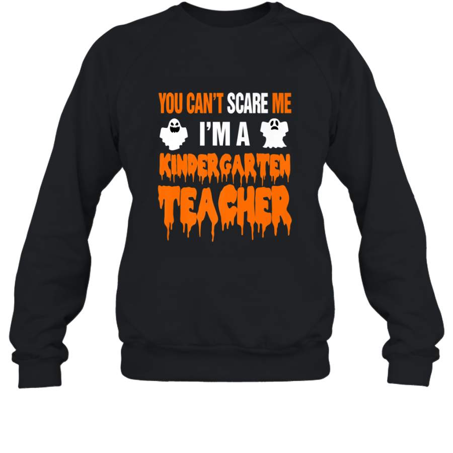 You Can’t Scare Me I’m A Kindergarten Teacher Halloween Crewneck Sweatshirt