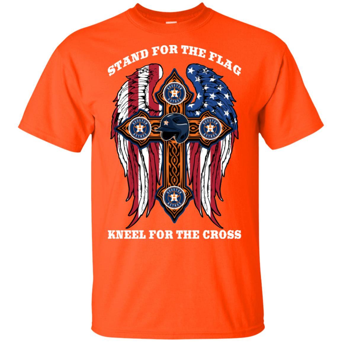 Stand For The Flag Kneel For The Cross Houston Astros Tshirt For Fans