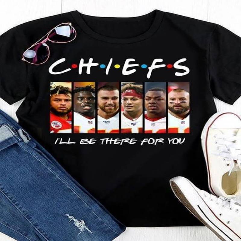 kansas city chiefs ill be there for you for chiefs fan t shirt