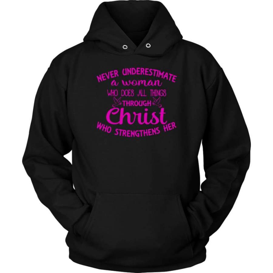 Never underestimate a woman who does all things hoodie | Faith hoodie