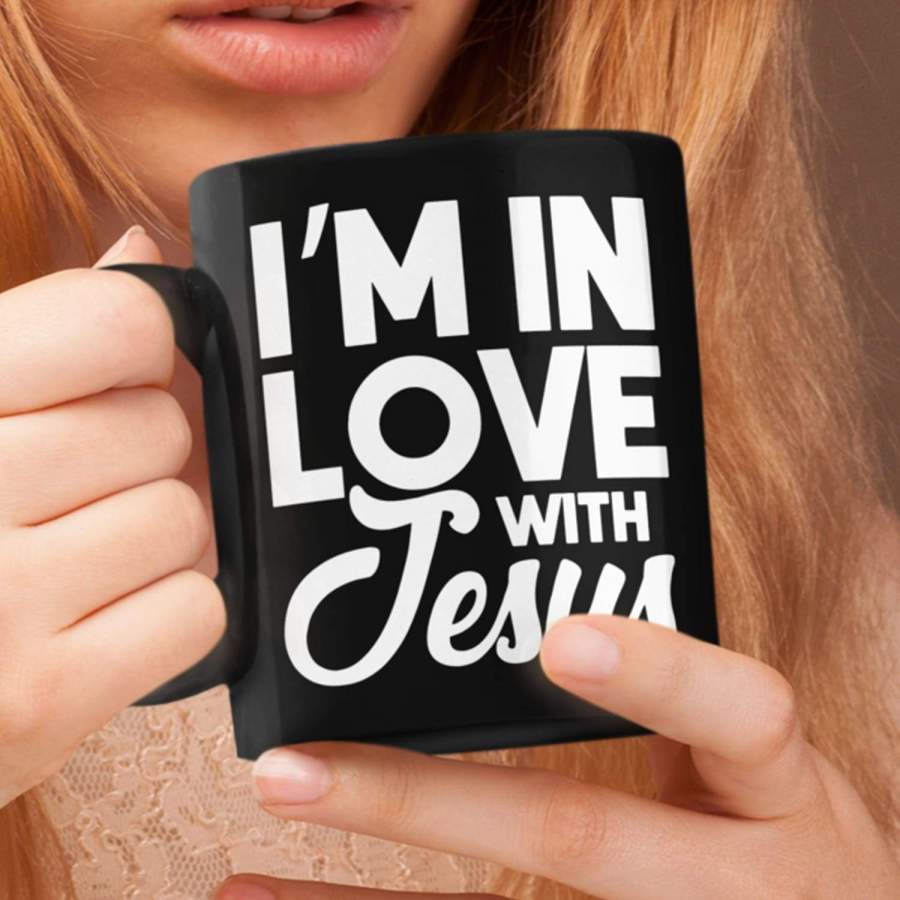 I’m in love with Jesus coffee mug