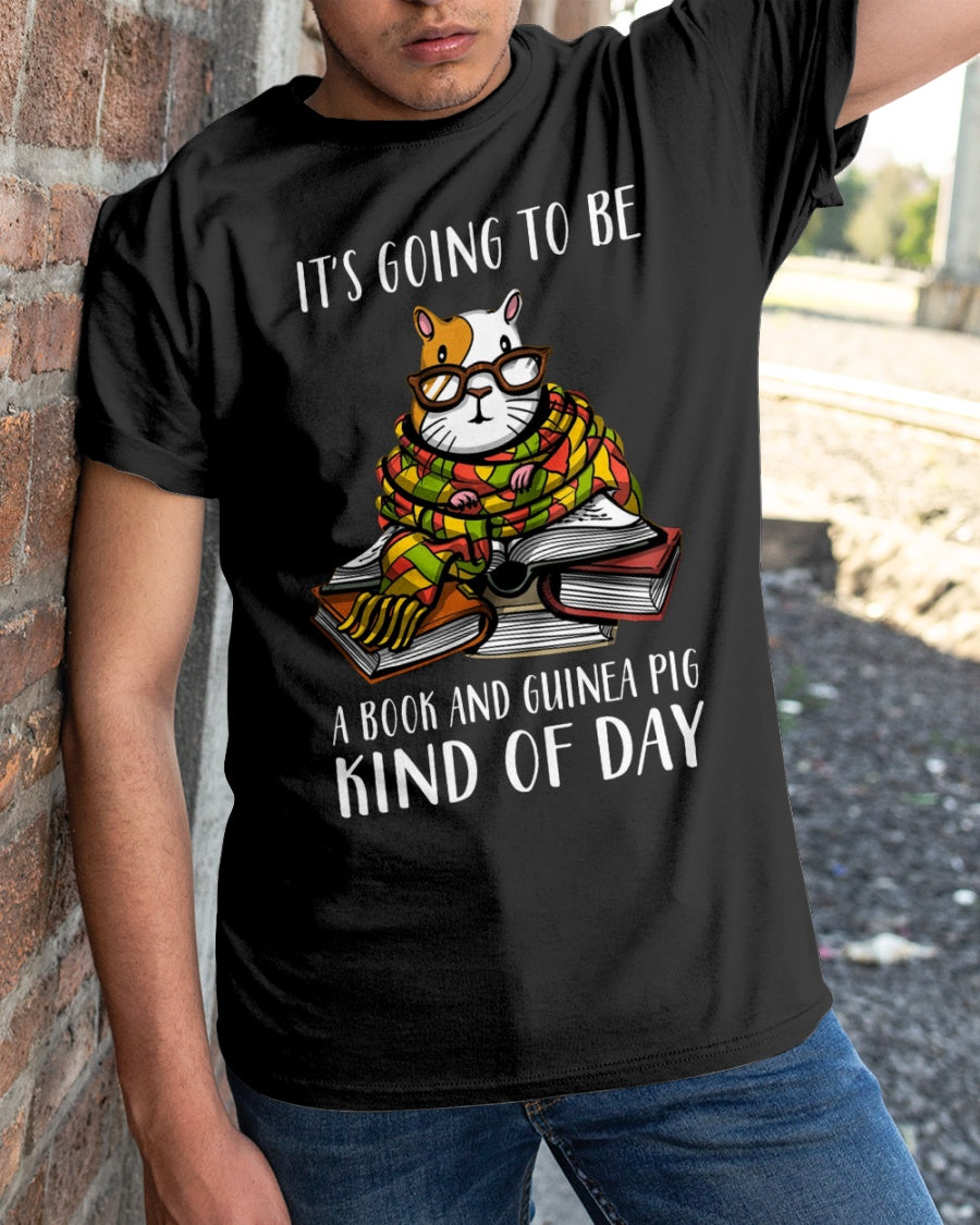 It Is Going To Be A Book And Guinea Pig Kind Of Day Gift Standard/Premium T-Shirt