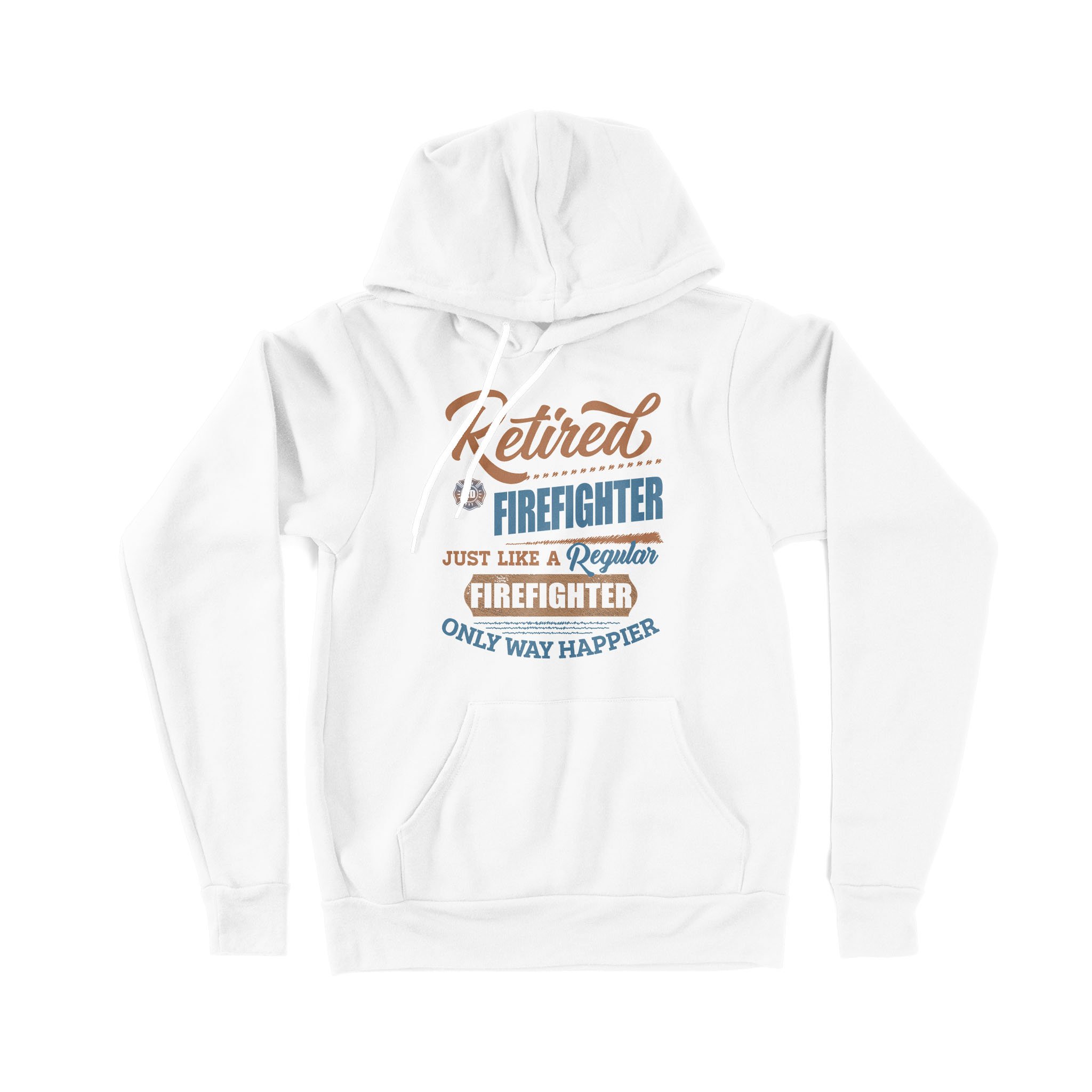 Retired Firefighter Just Like A Regular Firefighter Only Happier Retro Vintage Dad Granpa Retirement Gift – Premium Hoodie