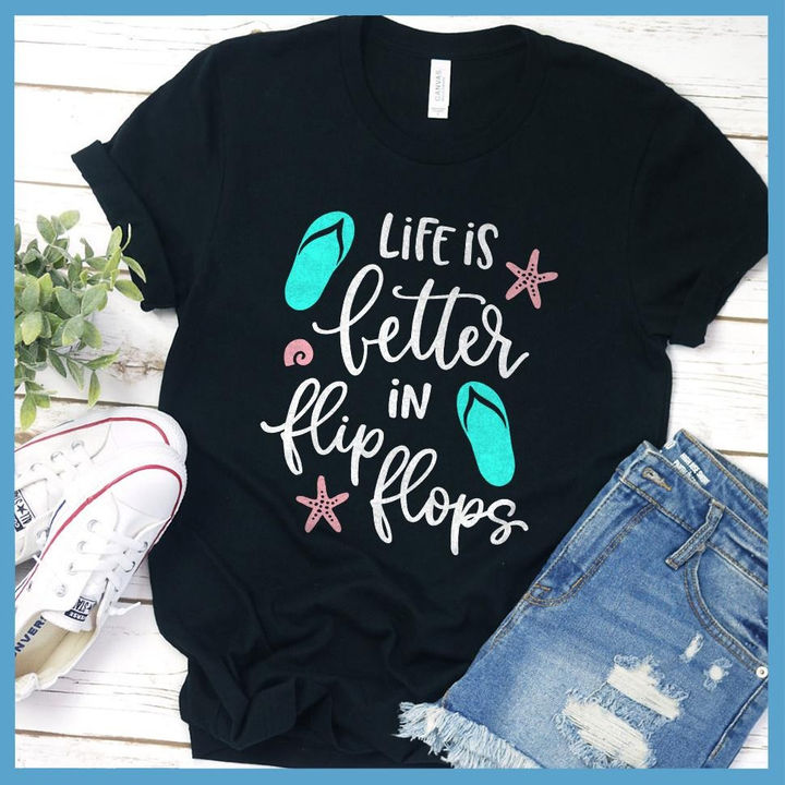 Life Is Better In Flip Flops Summer Beach Gift Standard/Premium T-Shirt