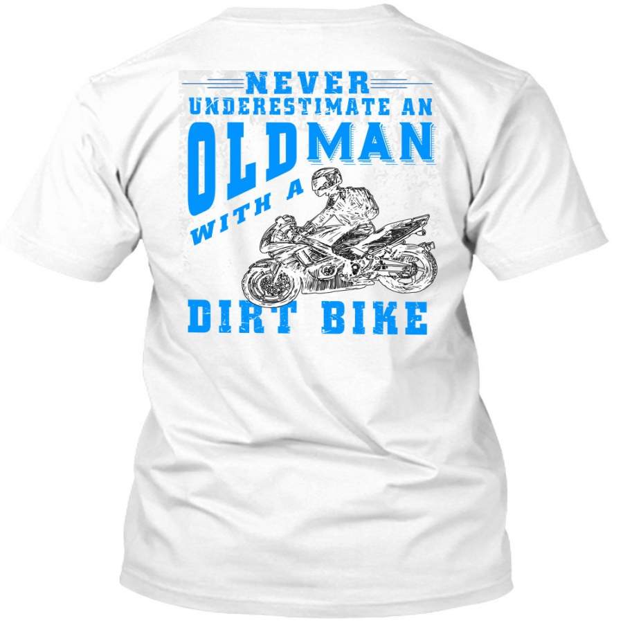 Never Underestimate An Old Man With A Dirt Bike T Shirt, I Love Rider T Shirt