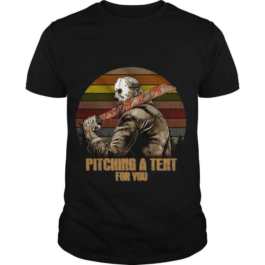 Jason Voorhees Friday The 13th Pitching A Tent For You Vintage Shirt