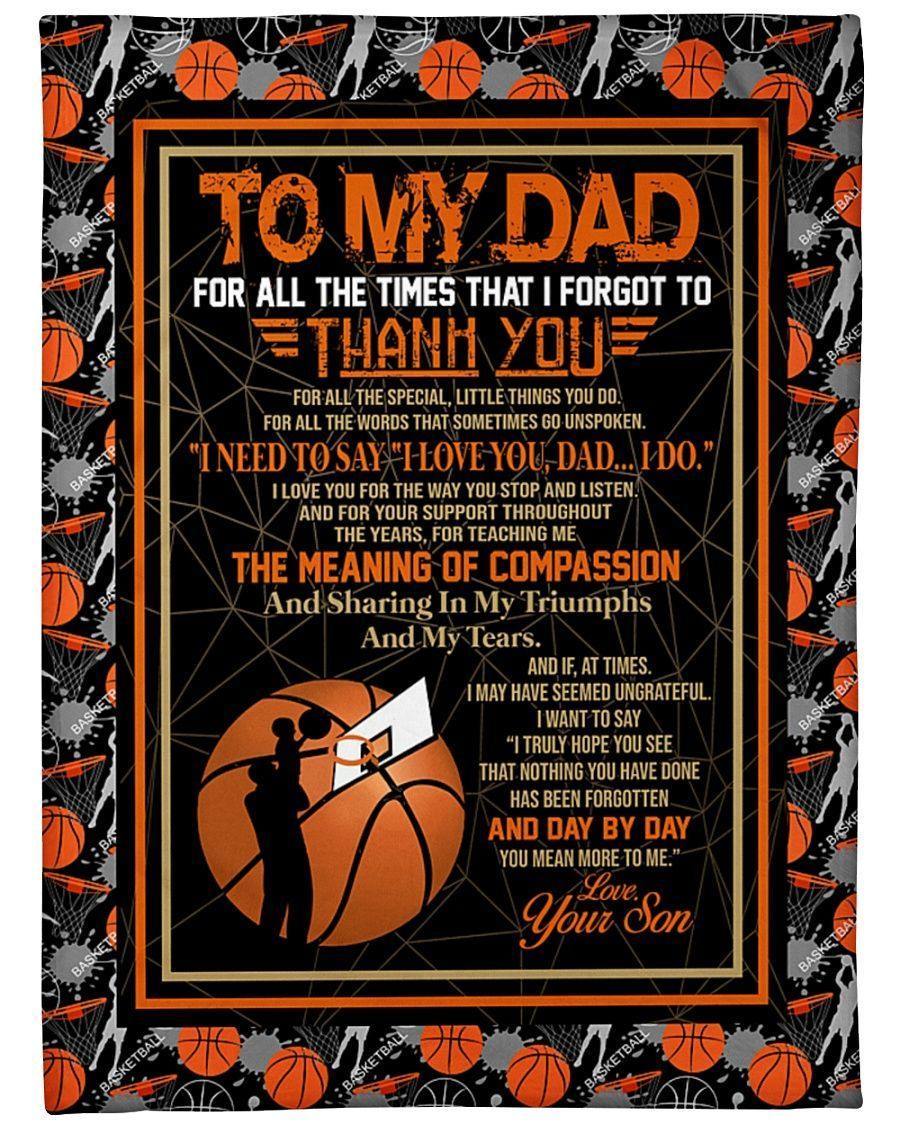 To My Dad Basketball From Son I Need To Say I Love You Father’S Day Gift Gift For Birthday Gift For Father’S Day Home Decor Fleece Blanket