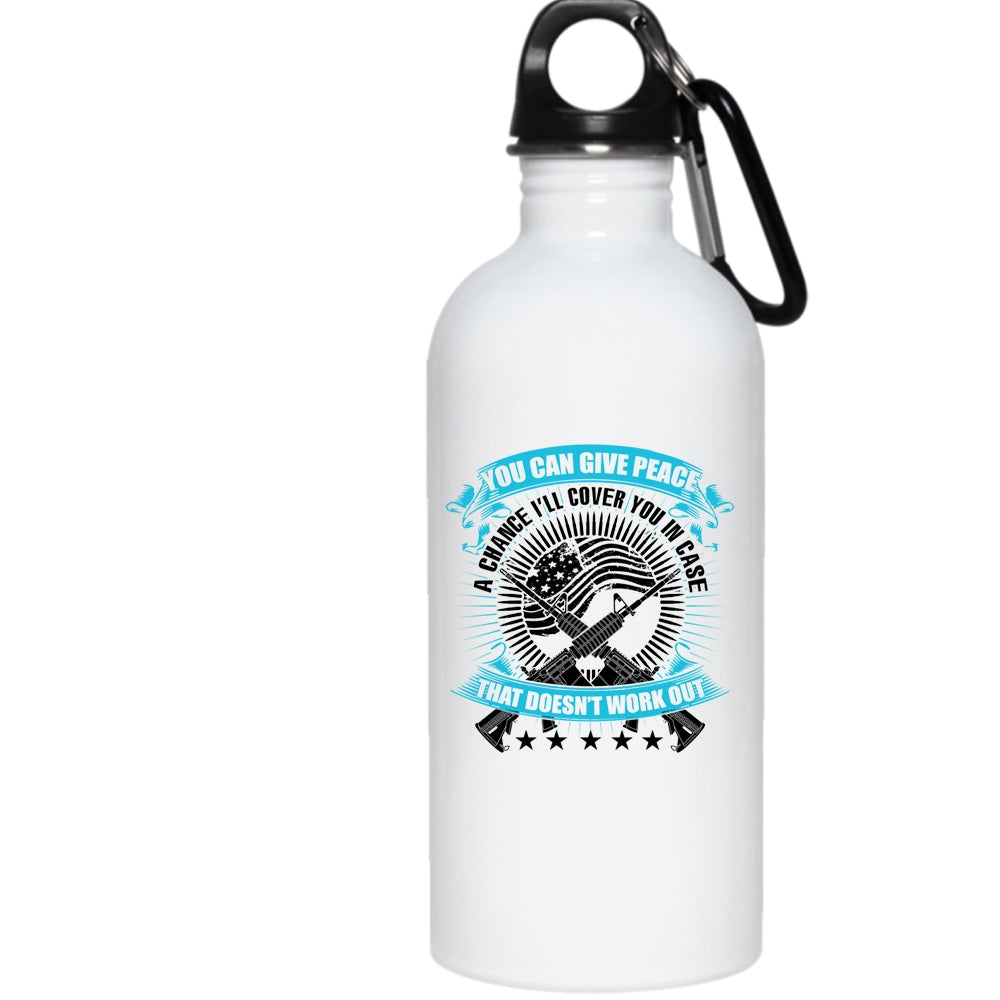 You Can Give Peace A Chance 20 Oz Stainless Steel Bottle,Cool Veterans Outdoor Sports Water Bottle