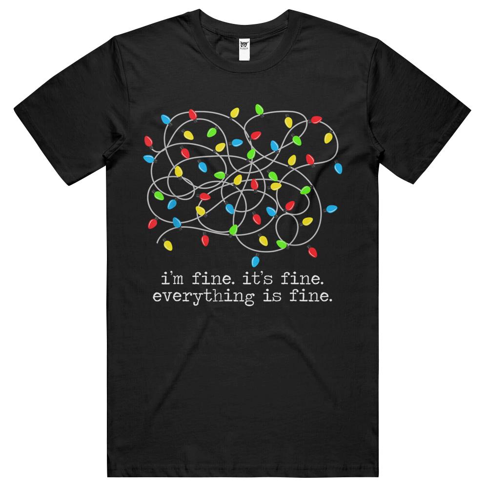 Im Fine Its Fine Everything Is Fine Christmas Family Funny T Shirts