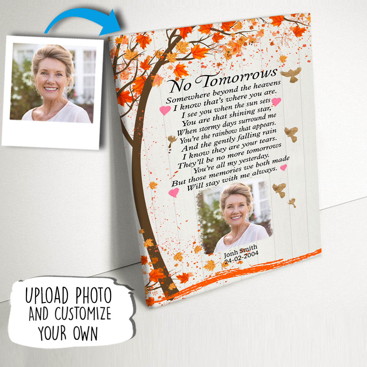 No Tomorrows Customized Memorial Photo Poster Canvas Gift for Loss and Family Remembrance TP.CVPT.1114 TP