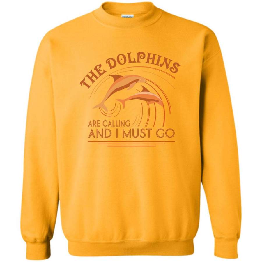 I Love Dolphins T Shirt, The Dolphins Are Calling Sweatshirt