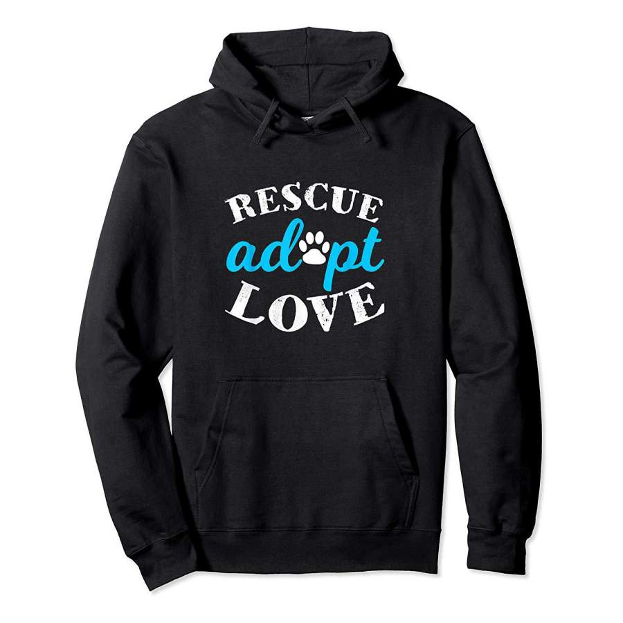 Rescue Adopt Love Animal Lover Shirt Hoodie Premium Tee