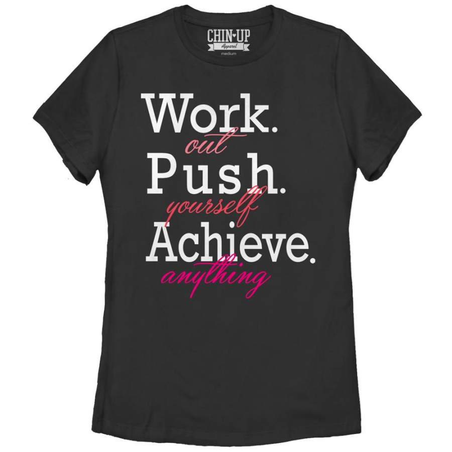 CHIN UP Women’s Achieve Anything  T Shirt Black