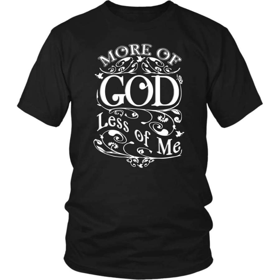 More of God less of me christian t-shirt | God t-shirts