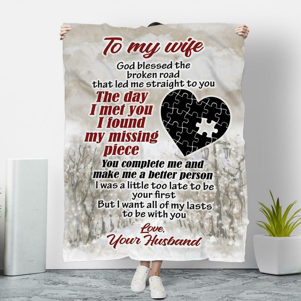 To My Wife The Day I Met You I Found My Missing Piece Fleece Blanket Home Decor Bedding Couch Sofa Soft And Comfy Cozy Gift For Valentine’S Day To Wife