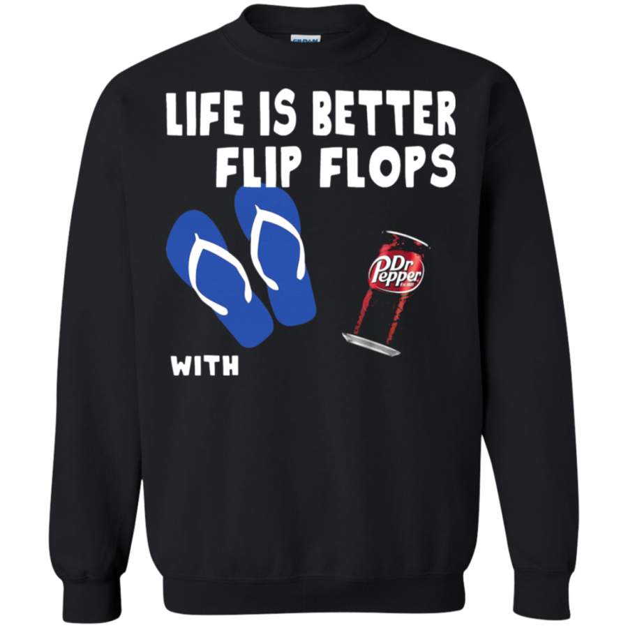 AGR Life Is Better In Flip Flops With Dr Pepper Sweatshirt