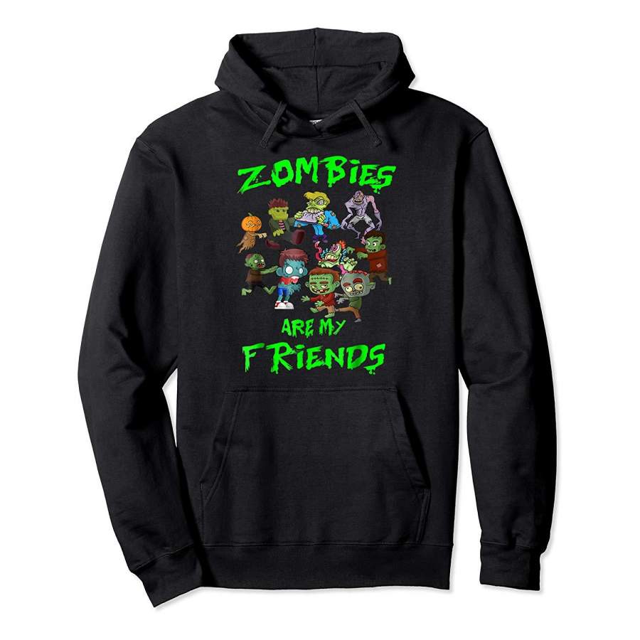 Zombies Are My Friends Halloween Hoodie Premium Tee