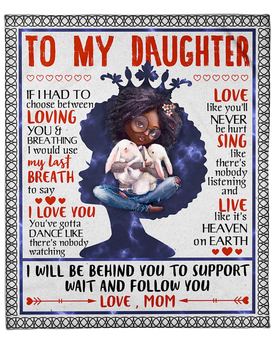 To My Daughter, I Will Be Behind You To Support Wait And Follow You Blanket Gift For Daughter For Family Home Decor Bedding Couch Sofa Soft And Comfy Cozy