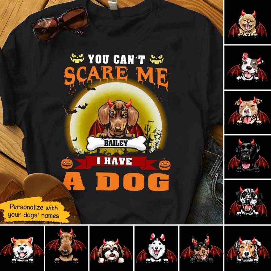 You Cant Scare Me Dogs Personalized Shirt