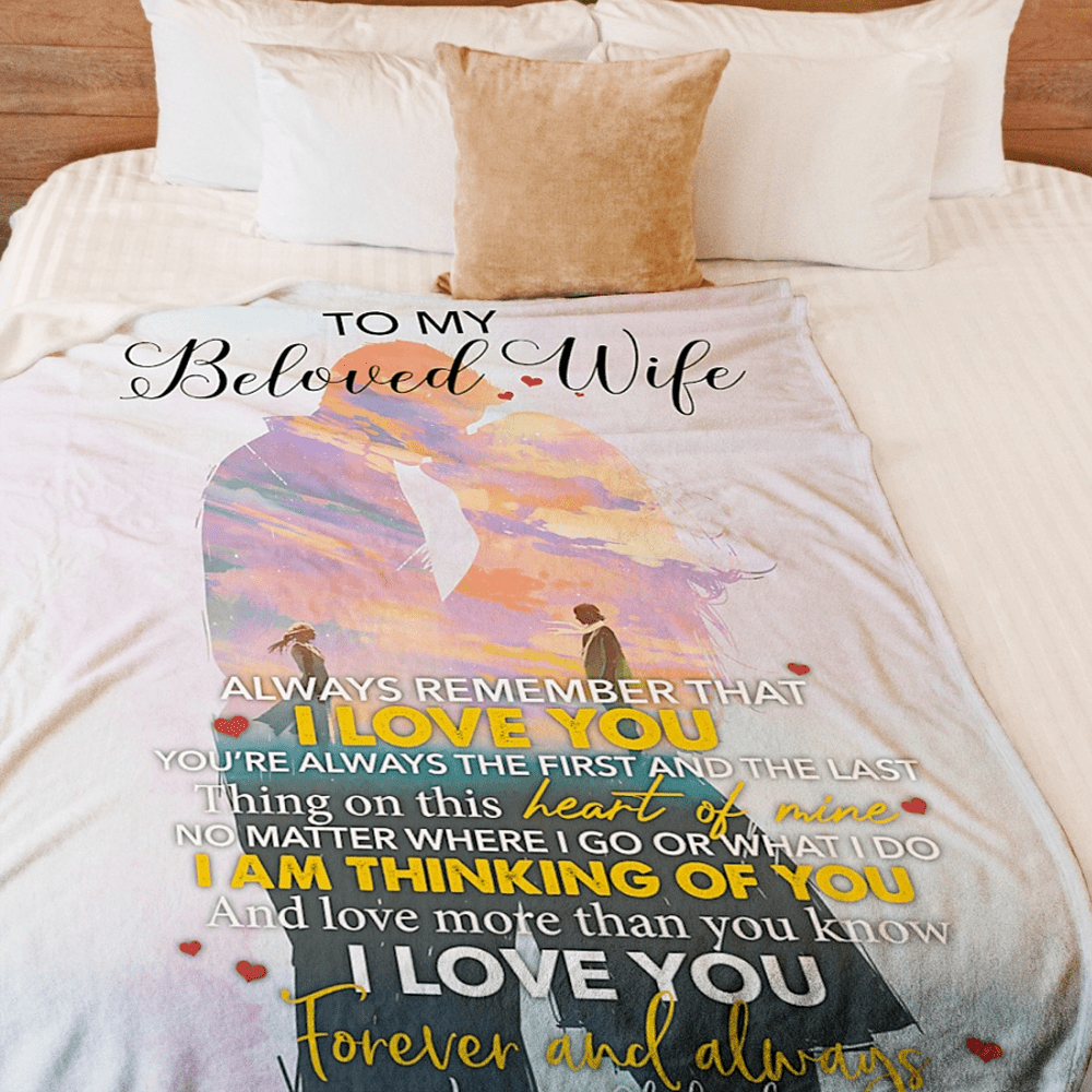 To My Beloved Wife Always Remember That I Love You Kissing Sunset Blanket Gift For Wife From Husband Birthday Gift Home Decor Bedding Couch Sofa Soft And Comfy Cozy