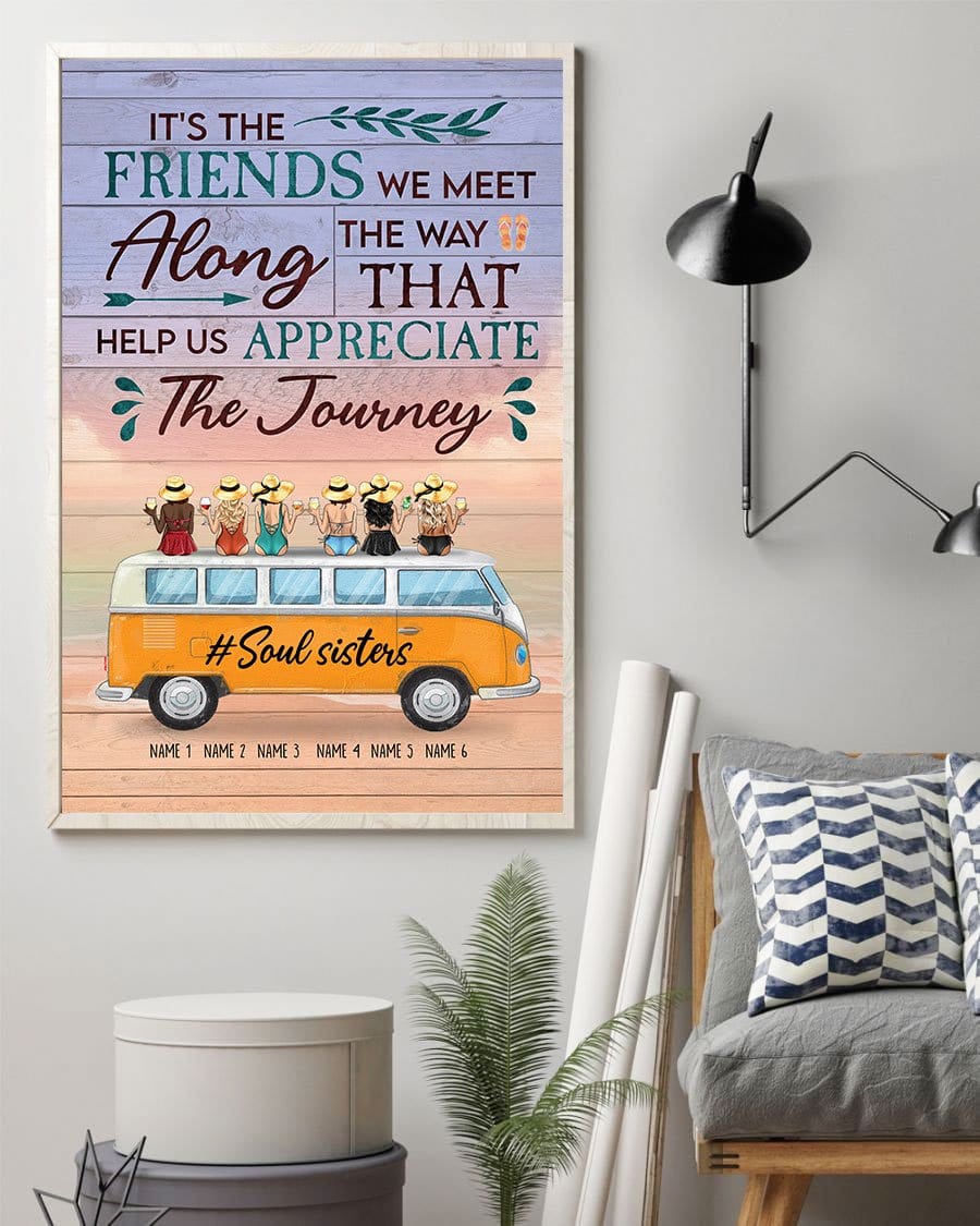 It’s The Friends We Meet Along The Way Poster & Canvas