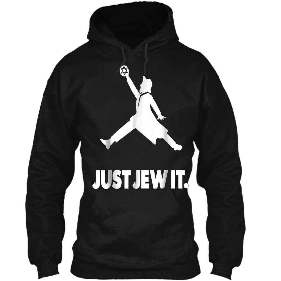Just Jew It  -Funny Jewish Tee – Christmas Gift  Pullover Hoodie  Christmas Gift Ideas