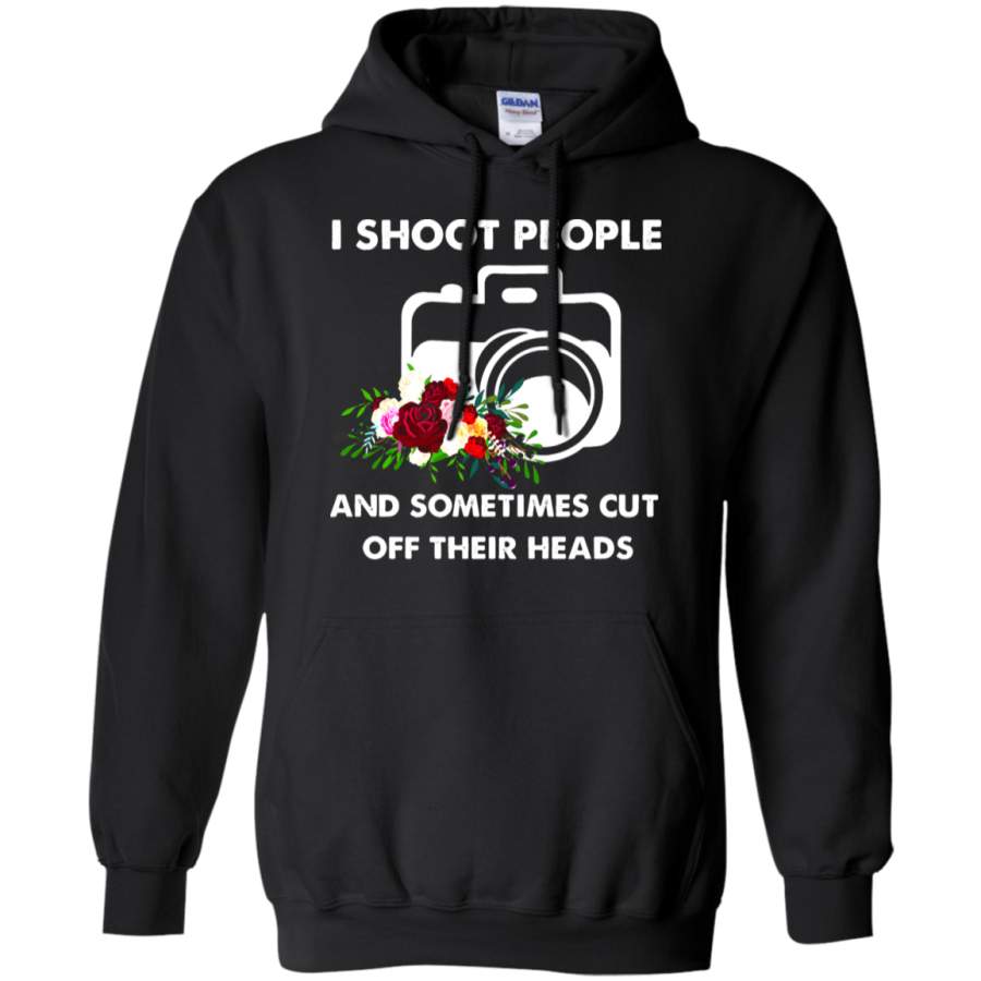 AGR I Shoot People And Sometimes Cut Off Their Heads Hoodie