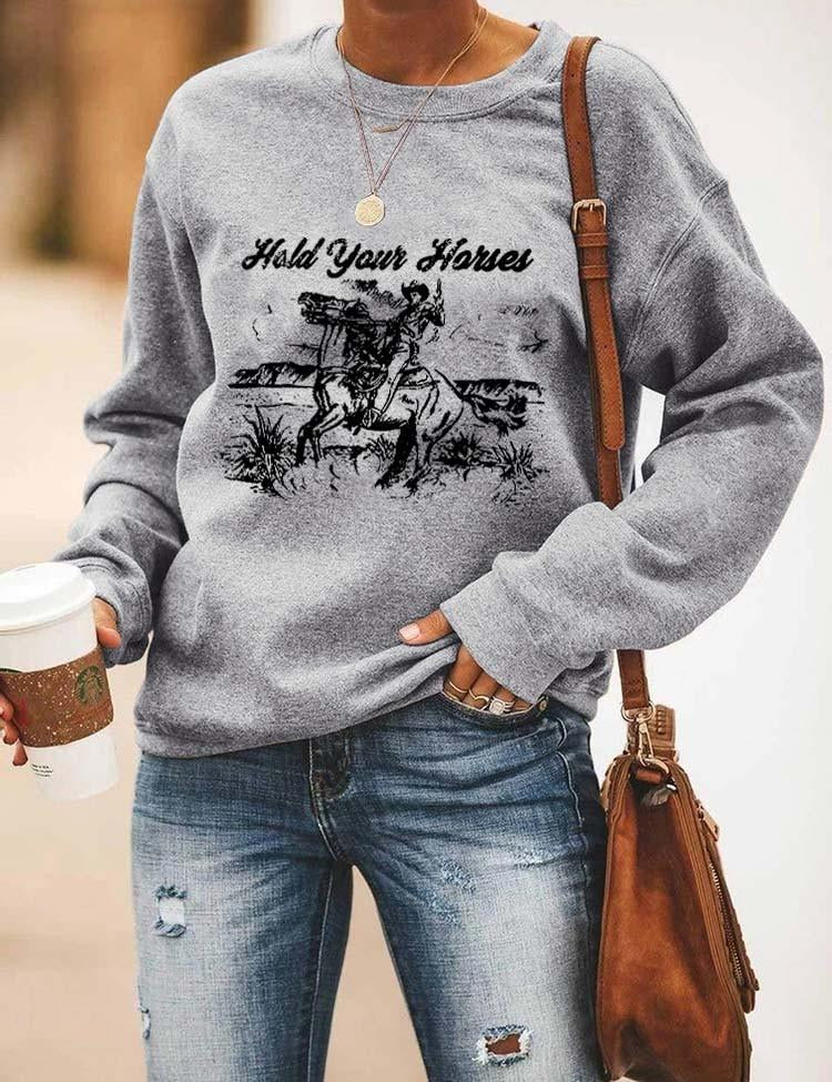 Women’S Hold Your Horses Sweatshirt