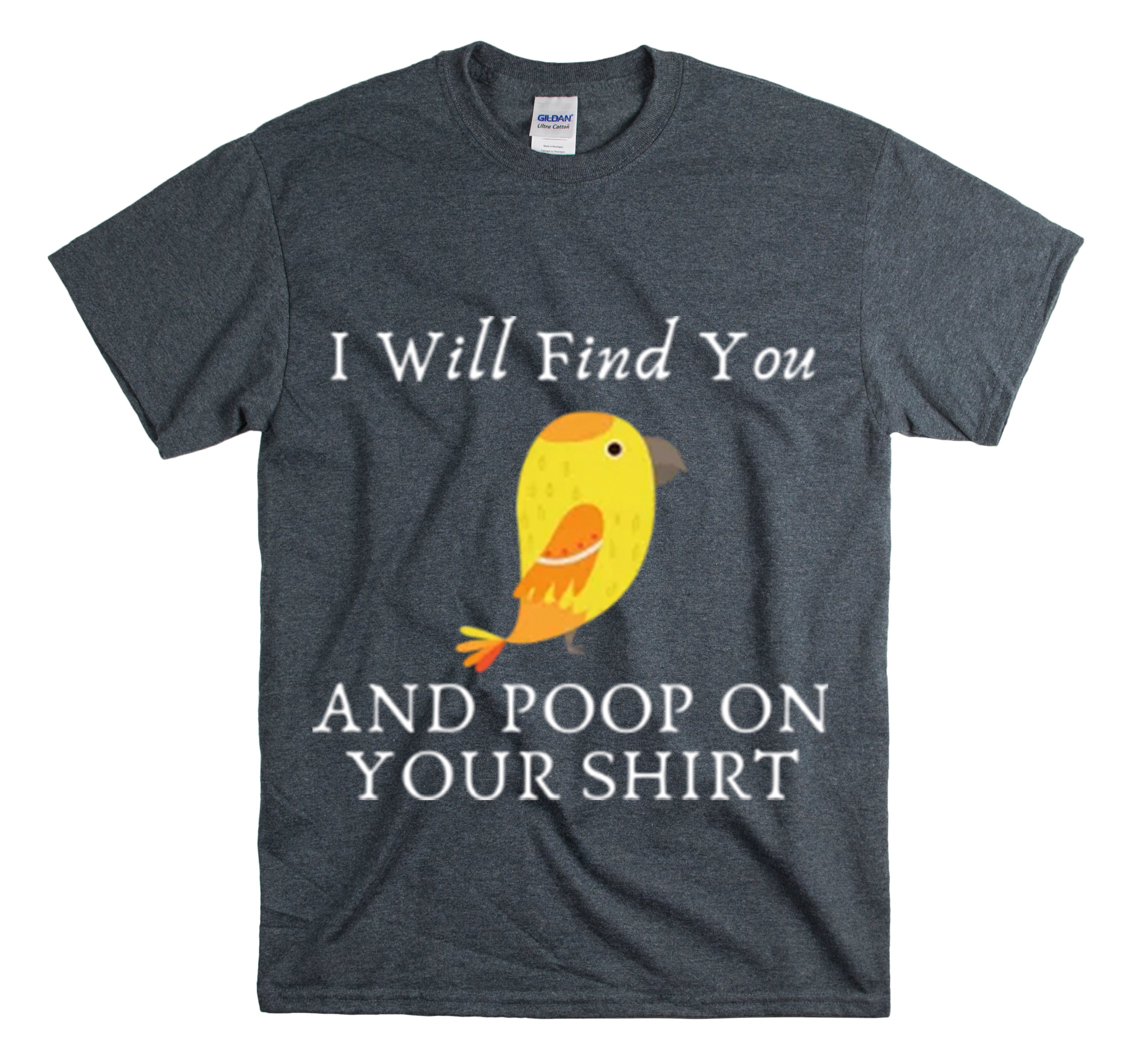 Shirt Funny I’Ll Find And Poop On Y’All Humorous Graphic Comical T-Shirt Unisex Heavy Cotton Tee