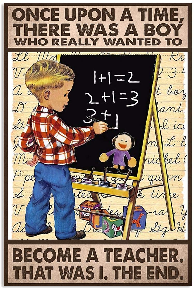 Vintage Teacher – There Was A Boy – Really Wanted To Become A Teacher Poster Art Print      Home Decor Gift For Family Friend On Birthday