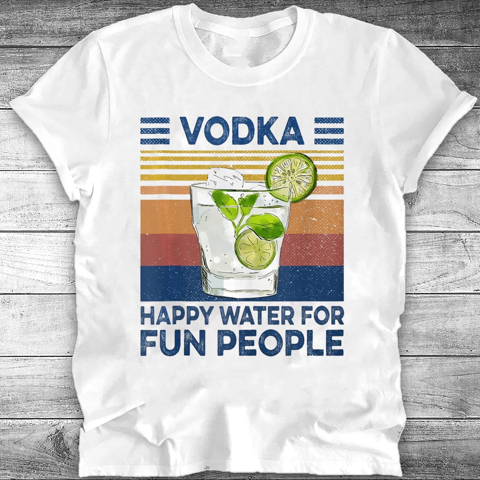 Vodka Happy Water For Fun People Funny Vintage Alcohol Drinking Vodka T-shirt