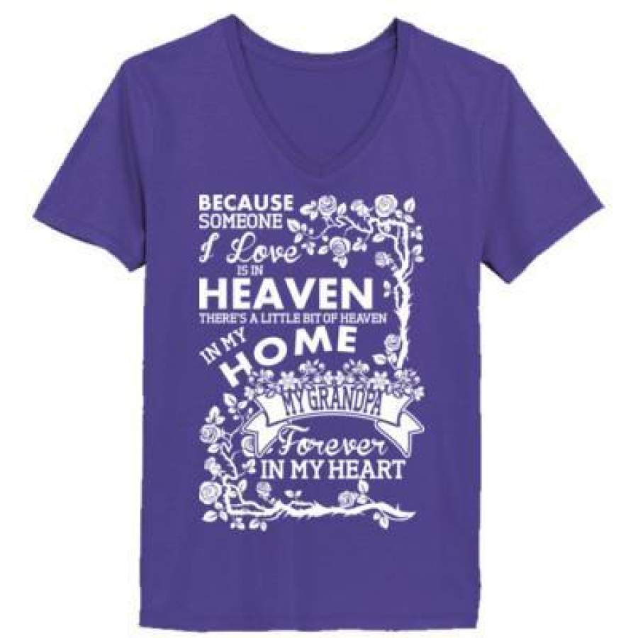 AGR Because Someone I Love Is In Heaven My Grandpa Forever In My Heart – Ladies’ V-Neck T-Shirt