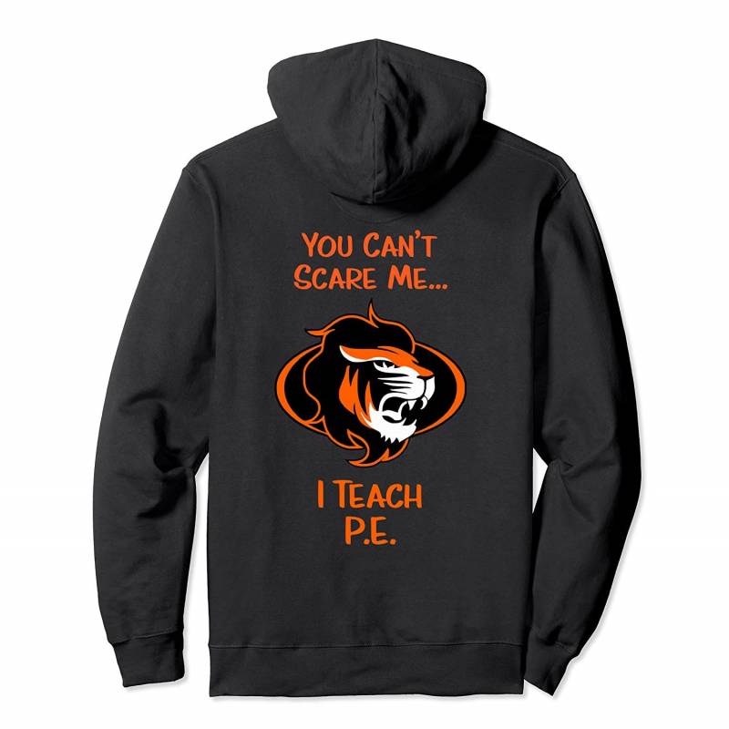 You Can’t Scare Me I Teach P.E. Lion Pullover Hoodie, T Shirt, Sweatshirt