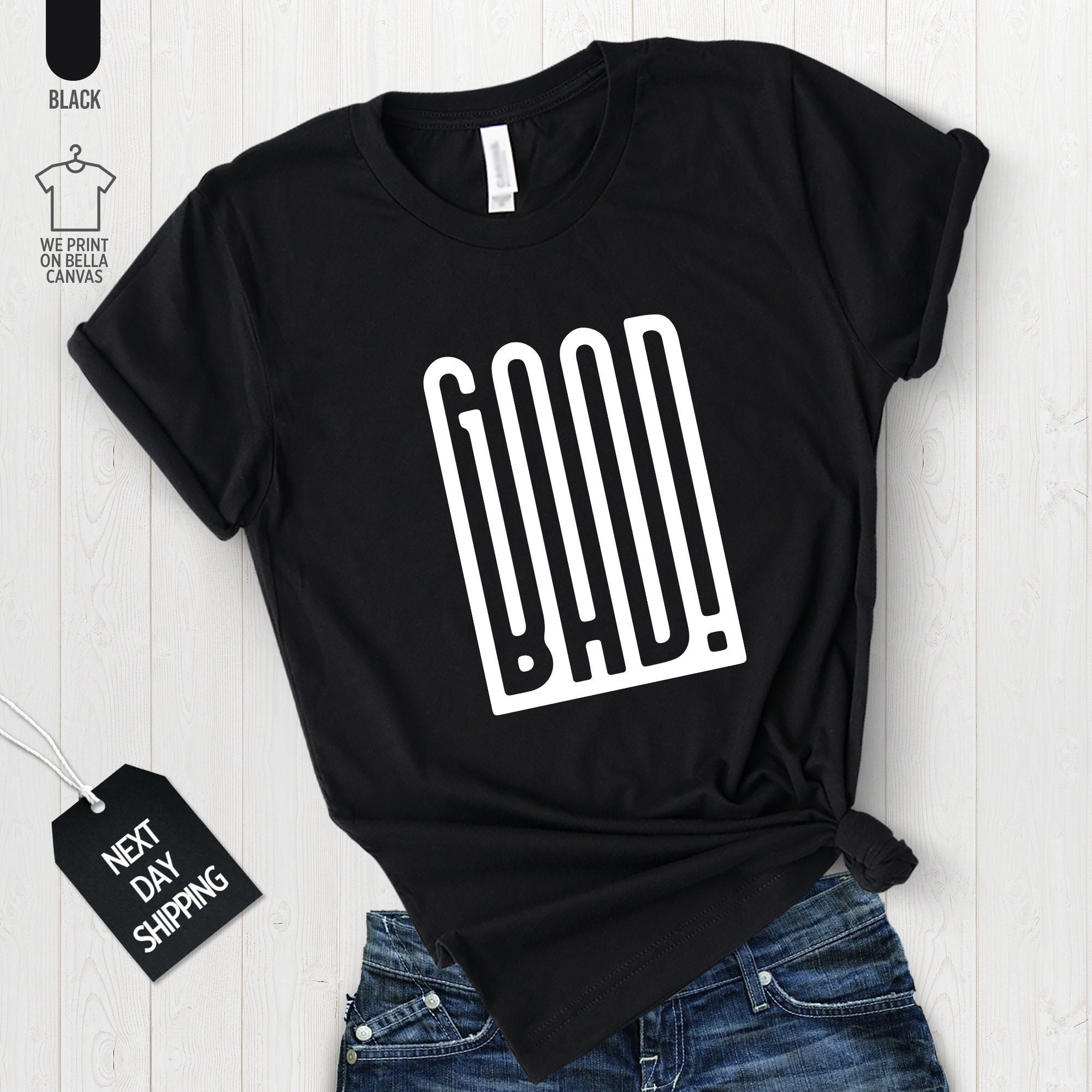 Good Bad Shirt, Good Shirt, Bad Shirt, Aesthetic Clothes, Funny Women Trendy Shirt ,Gift For Her, Inspirational Sassy Shirt, A1009