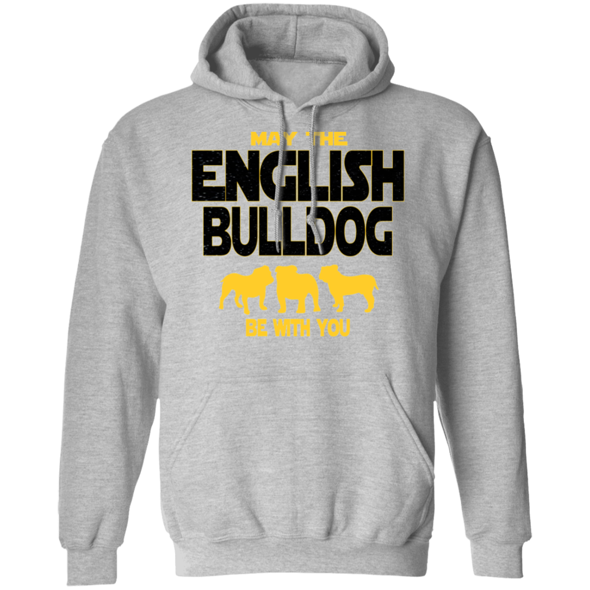 May The English Bulldog Be With You Hoodie