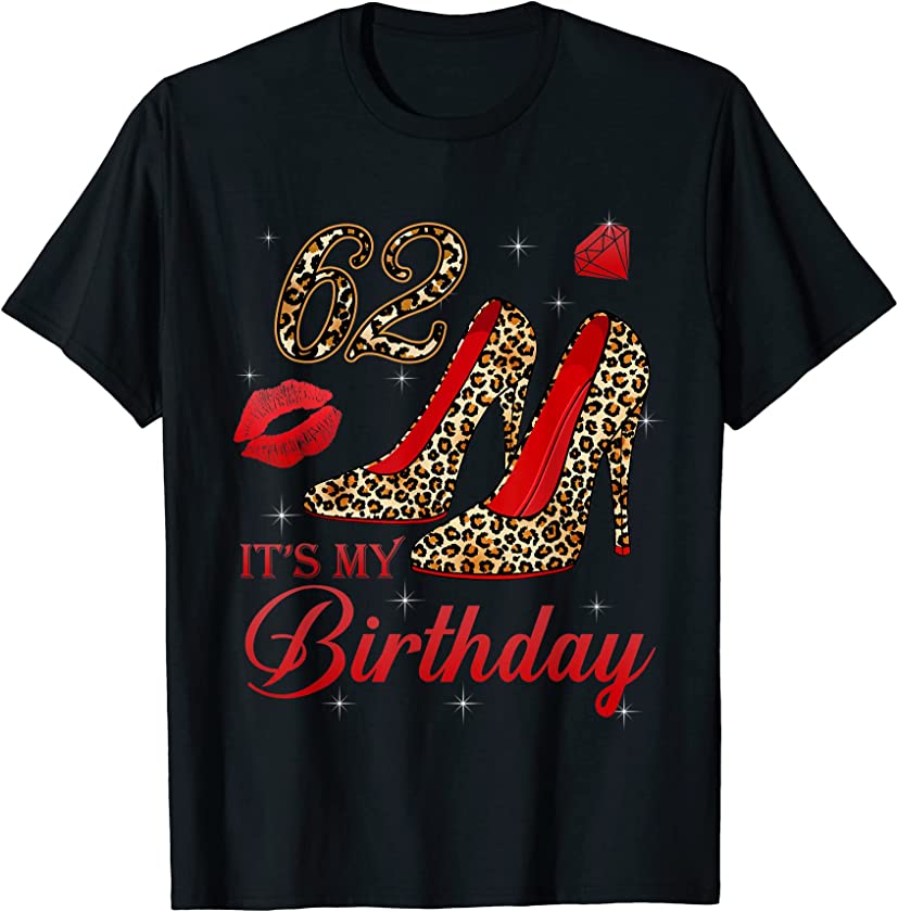 Women It’s My 62nd Leopard High Heels Happy 62th birthday T-Shirt